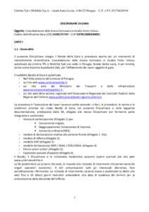 Umbria Tpl e Mobilità S.p.A – strada Santa Lucia, [removed]Perugia - C.F. e P.I[removed]DISCIPLINARE DI GARA Oggetto: Consolidamento della trincea ferroviaria in località Ponte Felcino. Codice Identificativo Gar