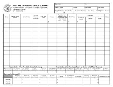 Organization  Site PULL TAB DISPENSING DEVICE SUMMARY NORTH DAKOTA OFFICE OF ATTORNEY GENERAL