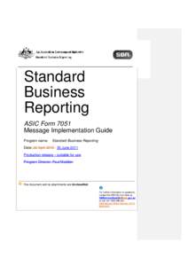 Standard Business Reporting ASIC Form 7051 Message Implementation Guide Program name: