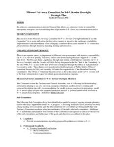 Missouri Advisory Committee for[removed]Service Oversight Strategic Plan Updated February 2012 VISION To achieve a communication system in Missouri that allows any citizen or visitor to contact the