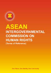 ASEAN  INTERGOVERNMENTAL COMMISSION ON HUMAN RIGHTS (Terms of Reference)