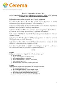 Direction territoriale Nord-Picardie Décision n° du 9 octobre 2014 portant organisation des services, départements, missions et autres entités rattachés au directeur de la direction territoriale Nord-Picard