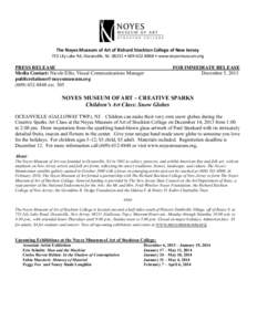 The Noyes Museum of Art of Richard Stockton College of New Jersey 733 Lily Lake Rd, Oceanville, NJ 08231 • [removed] • www.noyesmuseum.org PRESS RELEASE Media Contact: Nicole Ellis, Visual Communications Manager p