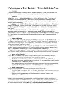 Politique sur le droit d’auteur – Université Sainte-Anne 1. Préambule L’Université Sainte-Anne est soucieuse d’assurer un milieu de travail et d’étude respectueux du droit d’auteur. Pour accomplir ceci, n