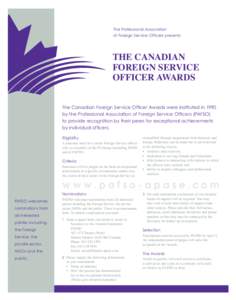 The Professional Association of Foreign Service Officers presents THE CANADIAN FOREIGN SERVICE OFFICER AWARDS