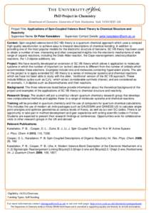 PhD Project in Chemistry Department of Chemistry, University of York, Heslington, York, YO10 5DD, UK Project Title: Applications of Spin-Coupled Valence Bond Theory to Chemical Structure and Reactivity Supervisor Name: D