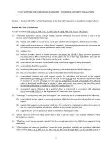 CHILD SUPPORT AND ARREARAGE GUIDELINES – PROPOSED AMENDED REGULATIONS  Section 1. Section 46b-215a-1 of the Regulations of the State of Connecticut is amended to read as follows: Section 46b-215a-1. Definitions As used