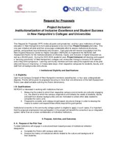 Request for Proposals Project Inclusion: Institutionalization of Inclusive Excellence and Student Success in New Hampshire’s Colleges and Universities  This Request for Proposals (RFP) invites all public and private tw