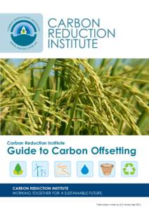 Carbon Reduction Institute  Guide to Carbon Offsetting CARBON REDUCTION INSTITUTE WORKING TOGETHER FOR A SUSTAINABLE FUTURE.