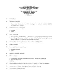 315th MEETING OF THE STATE ENVIRONMENTAL IMPROVEMENT AND ENERGY RESOURCES AUTHORITY EIERA Office 425 Madison Street, Second Floor Jefferson City, Missouri