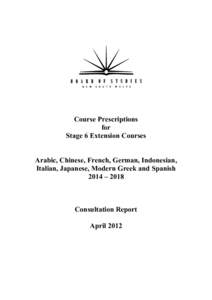 Course Prescriptions for Stage 6 Extension Courses: Arabic, Chinese, French, German, Indonesian, Italian, Japanese, Modern Greek and Spanish[removed]