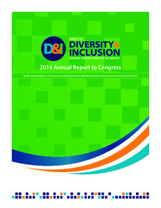 2014 Annual Report to Congress On the implementation of Section 342 of the Dodd-Frank Wall Street Reform and Consumer Protection Act of 2010 Federal Reserve Bank of Richmond OUR MISSION