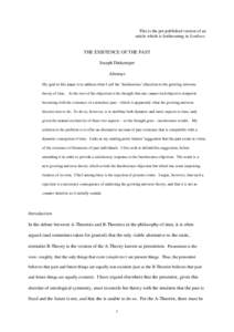 This is the pre-published version of an article which is forthcoming in Synthese. THE EXISTENCE OF THE PAST Joseph Diekemper Abstract