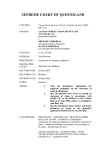 SUPREME COURT OF QUEENSLAND CITATION: Caxton Street Agencies Pty Ltd v Korkidas & AnorQSC 210