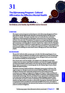 31 The Djirruwang Program: Cultural Affirmation for Effective Mental Health Tom Brideson, Jane Havelka, Faye McMillan and Len Kanowski