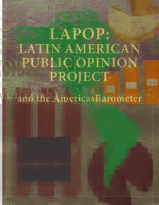 LAPOP:  Latin American Public Opinion Project and the AmericasBarometer