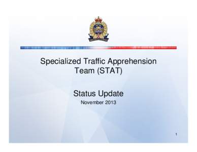 Specialized Traffic Apprehension Team (STAT) Status Update November[removed]