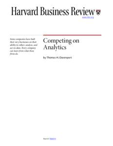 www.hbr.org  Some companies have built their very businesses on their ability to collect, analyze, and act on data. Every company