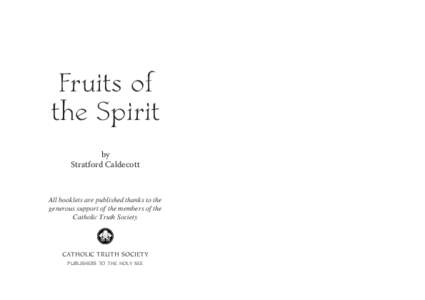 Fruits of the Spirit by Stratford Caldecott  All booklets are published thanks to the