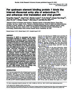 Nucleic Acids Research Advance Access published August 31, 2011 Nucleic Acids Research, 2011, 1–16 doi:[removed]nar/gkr682 Far upstream element binding protein 1 binds the internal ribosomal entry site of enterovirus 71