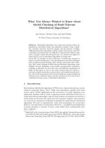 What You Always Wanted to Know about Model Checking of Fault-Tolerant Distributed Algorithms? Igor Konnov, Helmut Veith, and Josef Widder TU Wien (Vienna University of Technology)