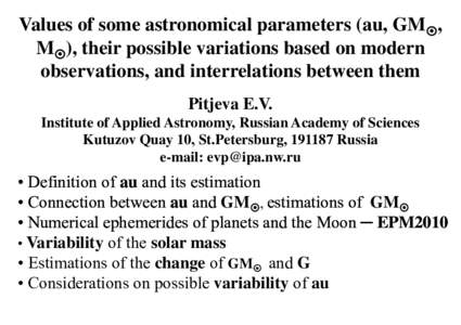 Space / Astrometry / Calendars / Ephemeris / Astronomical unit / Comet / Perturbation / Sun / Asteroid / Astronomy / Astrology / Celestial mechanics