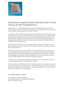Small Business Support Group Lands State Grant to Assist Veterans & Other Small Businesses (Jacksonville, Fl.) - The Florida 8(a) Alliance received a $100,000 grant from the Florida Defense Support Task Force (FDSTF) for
