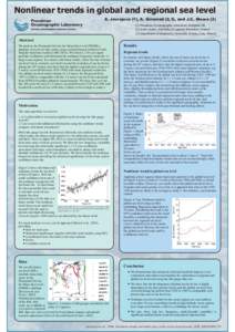 Nonlinear trends in global and regional sea level S. Jevrejeva (1), A. Grinsted (2,3), and J.C. Moore[removed]Proudman Oceanographic Laboratory, Liverpool, UK (2) Arctic Centre, University of Lapland, Rovaniemi, Finland 