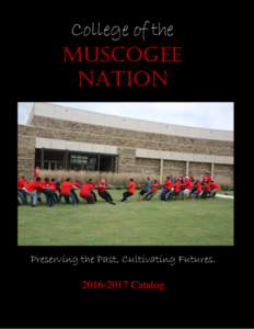 Oklahoma / College of the Muscogee Nation / Muscogee / Southern United States / Muscogee (Creek) Nation / Dual enrollment