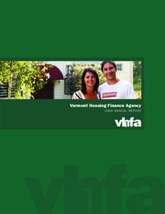 Vermont Housing Finance Agency 2009 ANNUAL REPORT 2009 annual report	  1