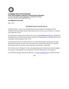 FAIRBANKS NORTH STAR BOROUGH From: Billie Sundgren, Executive Communications Specialist For more information contact: Adam Barth, Transportation Manager[removed]Work Email: [removed] FOR IMMEDIATE RELEASE Apri