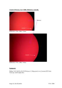 Transit of Mercury, Nov[removed], Melbourne, Australia.  Mercury sunspot Melbourne, 9 Nov, 2006, 7:36am