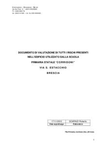 Informazione – Consulenza – Servizi Via Dei Prati, 31 – 25073 BOVEZZO P.I[removed]tel[removed] – tel. fax[removed]DOCUMENTO DI VALUTAZIONE DI TUTTI I RISCHI PRESENTI