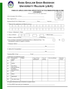 BABA GHULAM SHAH BADSHAH UNIVERSITY RAJOURI (J&K) FORM OF APPLICATION FOR APPOINTM ENT OF TEACHERS/OFFICERS IN THE Affix recent UNIVERSITY passport size