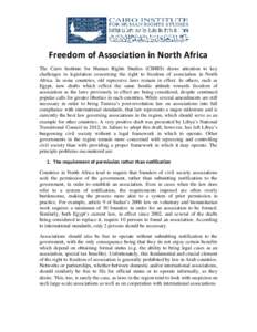 Freedom of Association in North Africa The Cairo Institute for Human Rights Studies (CIHRS) draws attention to key challenges in legislation concerning the right to freedom of association in North Africa. In some countri