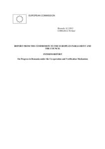 Government / Magistrate / Political corruption / Judiciary / Politics of Europe / Romanian judicial reform / Legal system of the Republic of Turkey / Mechanism for Cooperation and Verification / Court of Cassation / Law