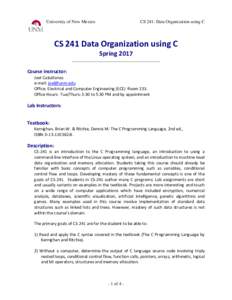 University of New Mexico  CS 241: Data Organization using C CS 241 Data Organization using C Spring 2017