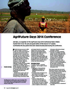 Flickr/donkeycart  AgriFuture Days 2014 Conference Ajit Maru, co-organiser of the AgriFuture Days 2014 Conference held in Villach, Austria from 16 to 18 June and guest editor of this issue of ICT Update, summarises the k