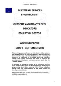 - WORKING DOCUMENT -  EC EXTERNAL SERVICES EVALUATION UNIT  OUTCOME AND IMPACT LEVEL