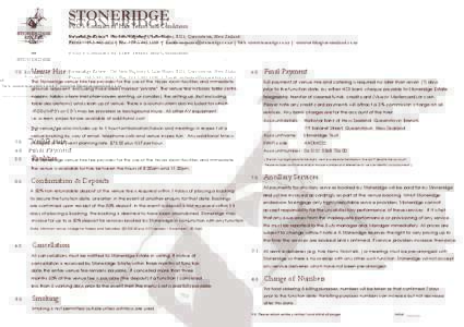 STONERIDGE  PCO’s Contract of Hire Terms and Conditions Stoneridge EstateState Highway 6, Lake Hayes, RD1, Queenstown, New Zealand Phone: + | Fax: + | Email:  