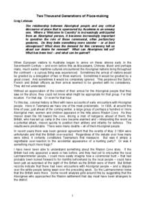 Two Thousand Generations of Place-making Greg Lehman The relationship between Aboriginal people and any critical discourse of place that is sponsored by Academe is an uneasy one. Where a ‘Welcome to Country’ is incre