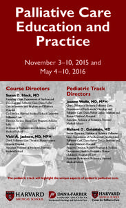 Palliative Care Education and Practice November 3–10, 2015 and May 4 –10, 2016 Course Directors