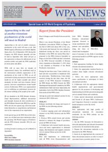 WPA NEWS Official Quarterly News Bulletin of WPA www.wpanet.org  Special Issue on XVI World Congress of Psychiatry