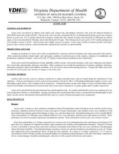 Virginia Department of Health DIVISION OF HEALTH HAZARDS CONTROL P.O. Box 2448, 1500 East Main Street, Room 124 Richmond, Virginia[removed]1763 ACETIC ACID GENERAL BACKGROUND