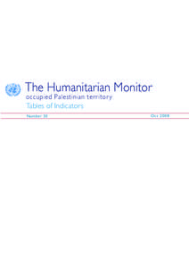 The Humanitarian Monitor occupied Palestinian territor y Tables of Indicators Number 30