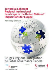 Towards a Coherent Regional Institutional Landscape in the United Nations? Implications for Europe Kennedy Graham