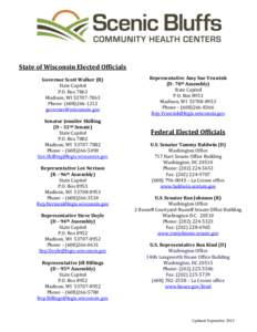 State of Wisconsin Elected Officials Governor Scott Walker (R) State Capitol P.O. Box 7863 Madison, WI[removed]Phone[removed]