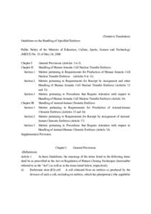 (Tentative Translation) Guidelines on the Handling of Specified Embryos Public Notice of the Ministry of Education, Culture, Sports, Science and Technology (MEXT) No. 83 of May 20, 2009 Chapter I