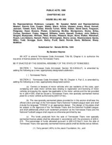PUBLIC ACTS, 1999 CHAPTER NO. 529 HOUSE BILL NO. 682 By Representatives Robinson, Langster, Mr. Speaker Naifeh and Representatives Newton, Ronnie Cole, Cooper, Walley, Black, Arriola, Ulysses Jones, Wood, Kernell, Jackso