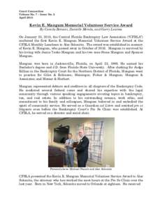 Court Connection Volume No. 7 – Issue No. 2 April 2018 Kevin E. Mangum Memorial Volunteer Service Award By Camila Bersani, Danielle Merola, and Garry Louima